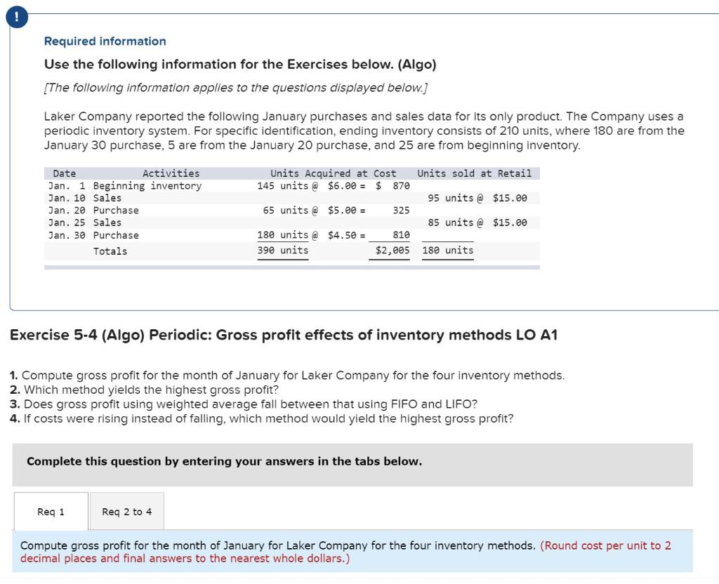  Required information Use the following information for the Exercises below. (Algo)