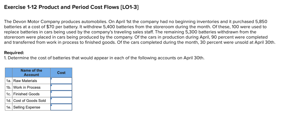  Exercise 1-12 Product and Period Cost Flows (LO1-3] The Devon Motor