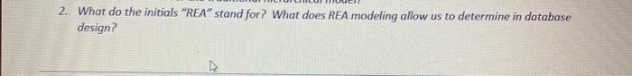  2. What do the initials "REA" stand for? What does REA