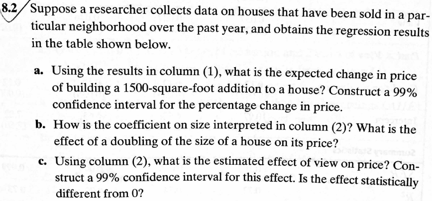 Please answer Question 8.2 (a) to (c) .2 Suppose a researcher collects