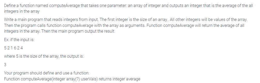 Coral Programming Define a function named computeAverage that takes one parameter: an