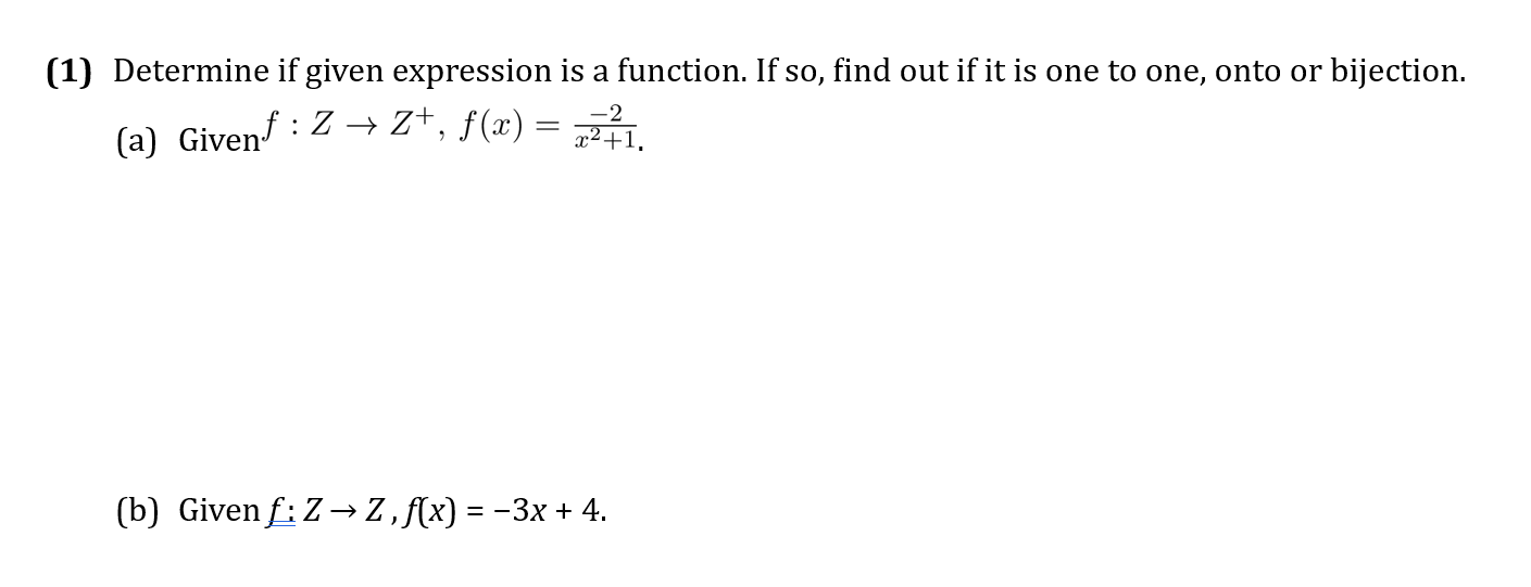  (1) Determine if given expression is a function. If so, find