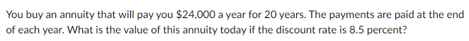 Please show work You buy an annuity that will pay you