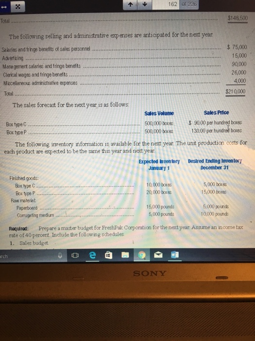 and Adivity-Based Budgeting Problem 9-43 Fresh Pak Corporation manufactures two types of