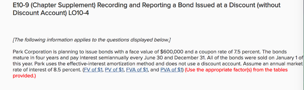 E10-9 (Chapter Supplement) Recording and Reporting a Bond Issued at a