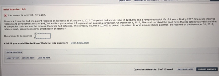  Brief Exercise 12-9 x Your answer is incorrect. Try again Shamrock