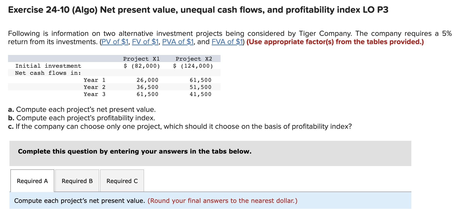 Exercise 24-10 (Algo) Net present value, unequal cash flows, and profitability