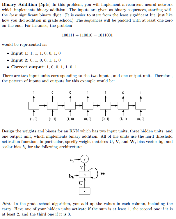  Binary Addition [5pts In this problem, you will implement a recurrent