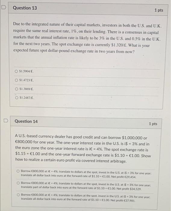 i need help with questions 13,14 D Question 13 1 pts Due
