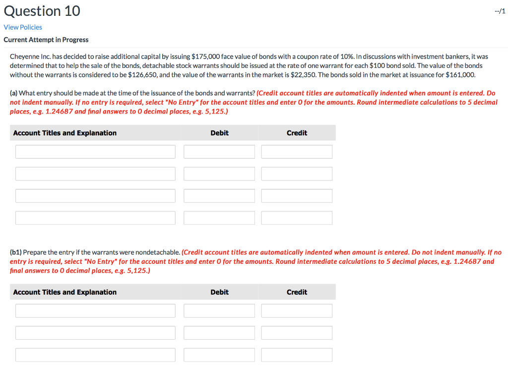 Question 10 --/1 View Policies Current Attempt in Progress Cheyenne Inc.