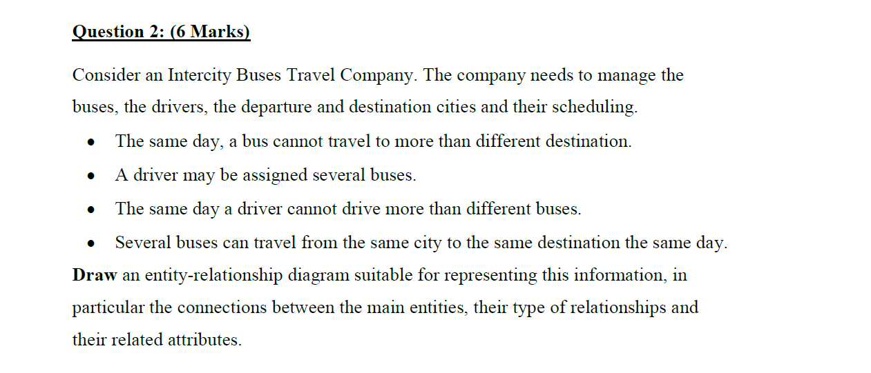 Question 2: (6 Marks) . . Consider an Intercity Buses Travel