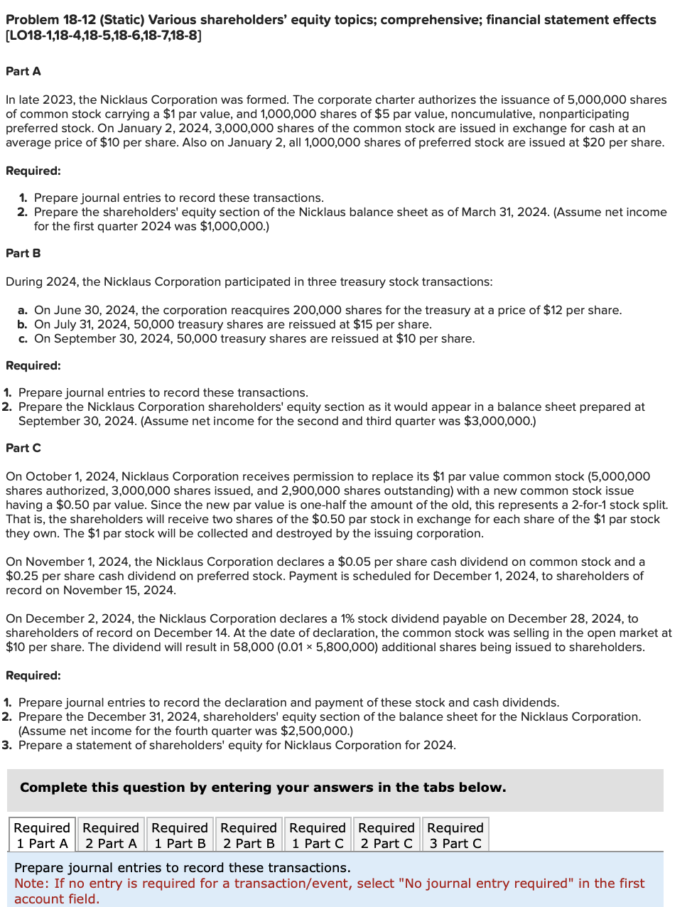 Problem 18-12 (Static) Various shareholders' equity topics; comprehensive; financial statement effects