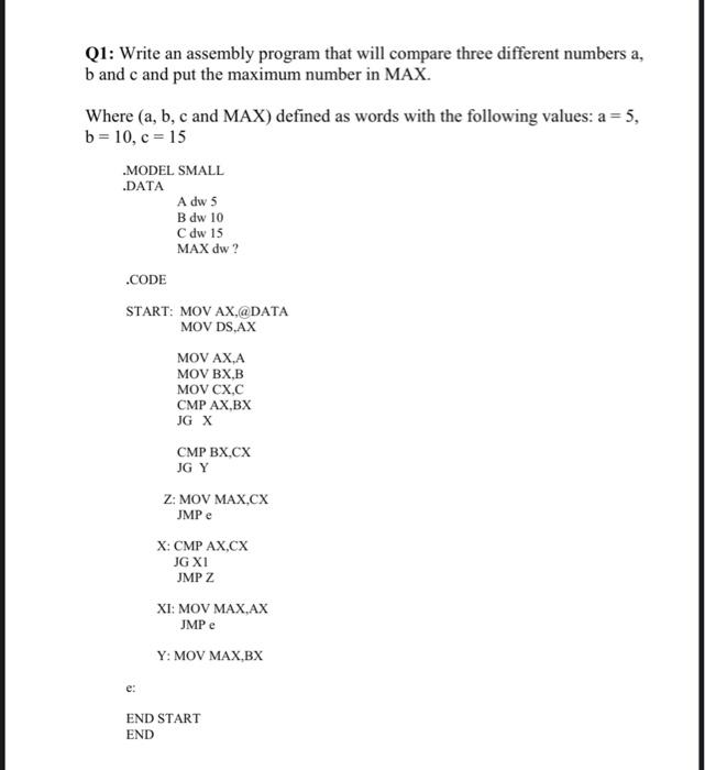  Q1: Write an assembly program that will compare three different numbers