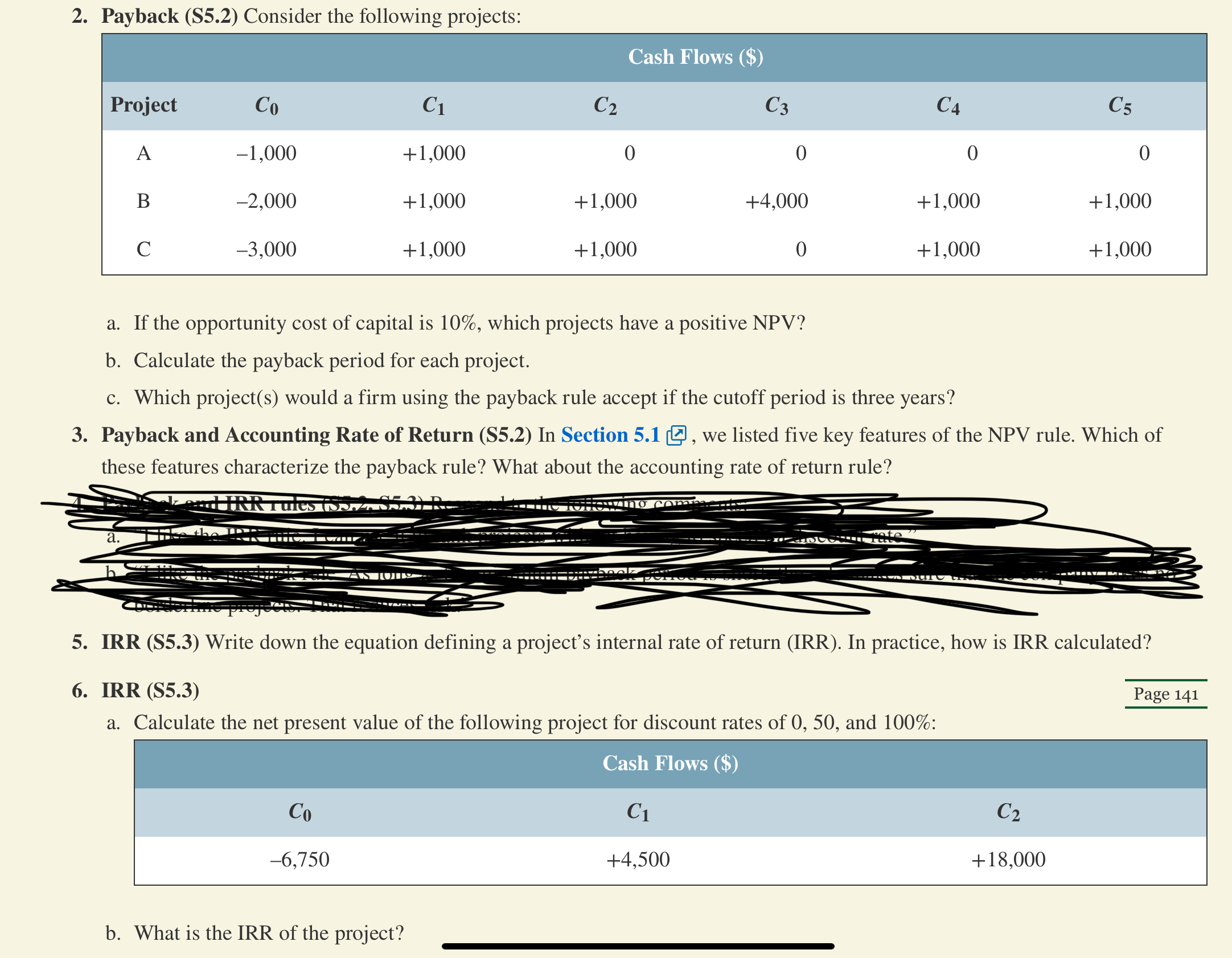 Answer Questions 2,3,5, and 6 2. Payback (S5.2) Consider the following projects: