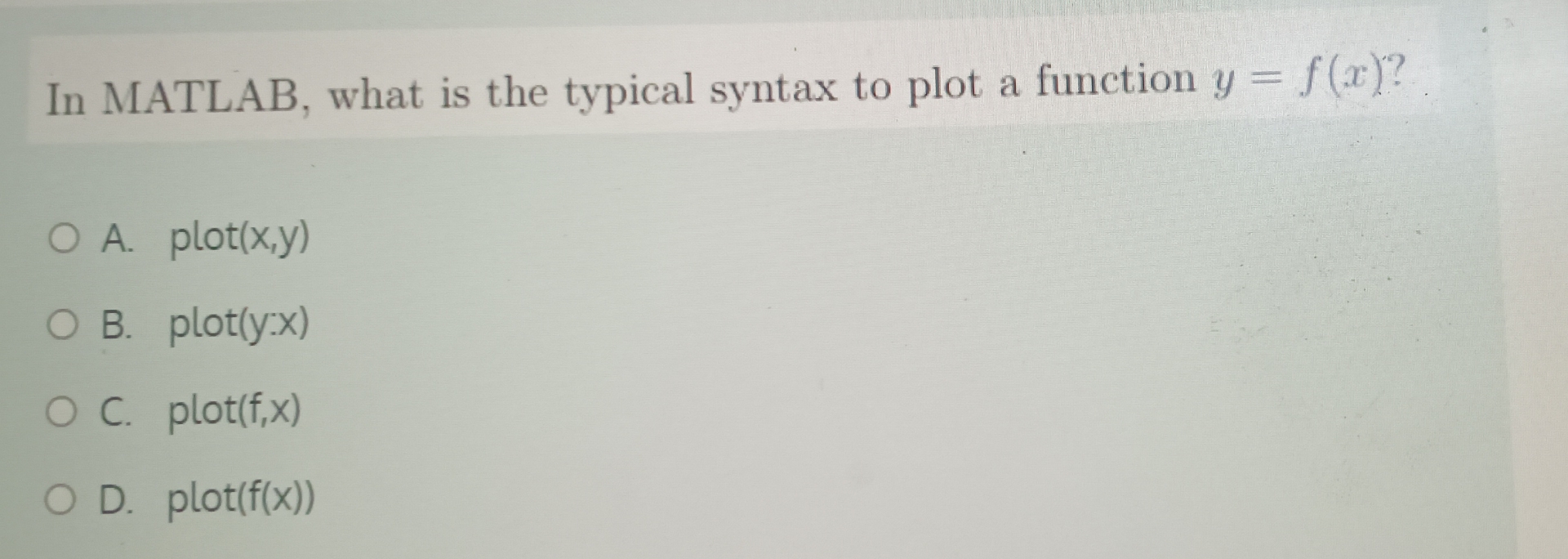  In MATLAB, what is the typical syntax to plot a function
