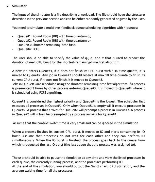 project you will simulate a multilevel feedback queue scheduling algorithm and report