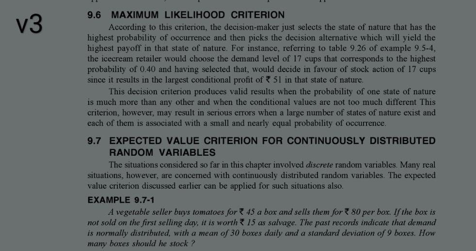  V3 9.6 MAXIMUM LIKELIHOOD CRITERION According to this criterion, the decision-maker