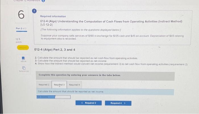 Flows from Operating Activities (Indirect Method) [LO122] [The followng information apples to