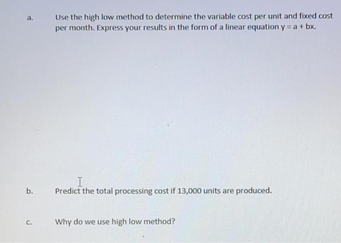 Hartley Products observed over the last 12 months: Month Processing Cost 1