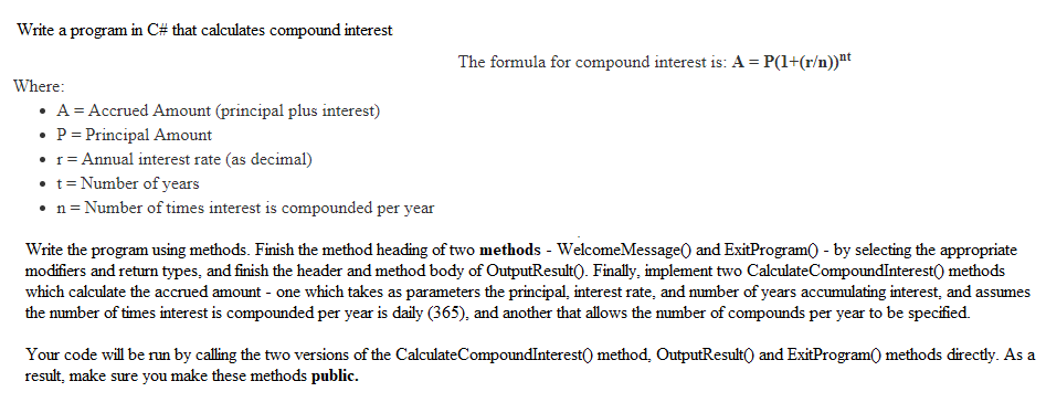 Write a program in C# that calculates compound interest The formula
