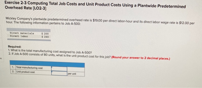  Exercise 2-3 Computing Total Job Costs and Unit Product Costs Using