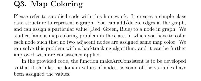 Q3. Map Coloring Please refer to supplied code with this homework.