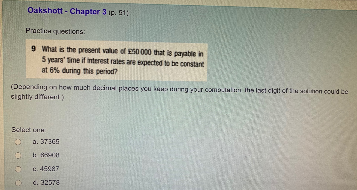 Oakshott - Chapter 3 (p. 51) Practice questions: 9 What is