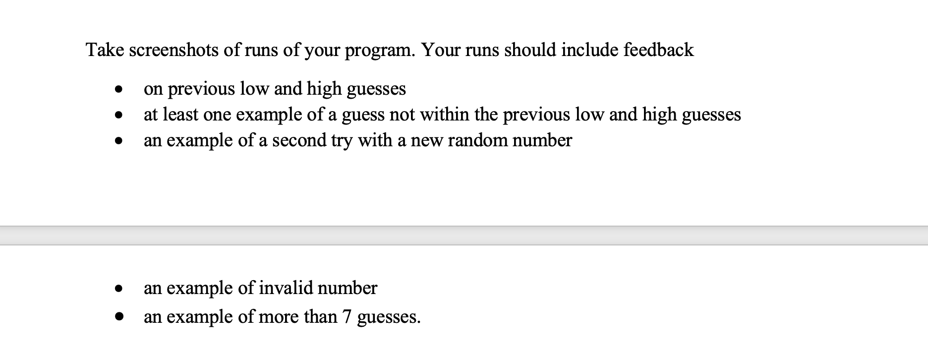 prompt you to enter a guess until you guess correctly. Notice the