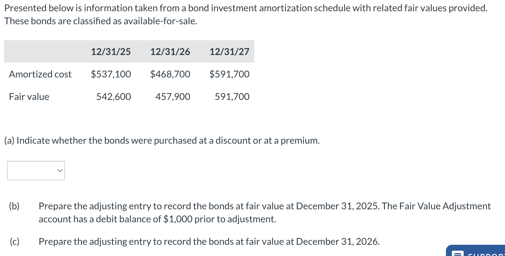  (b) Prepare the adjusting entry to record the bonds at fair