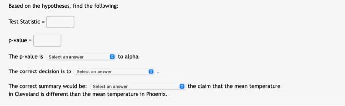  Based on the hypotheses, find the following: Test Statistic D-value The