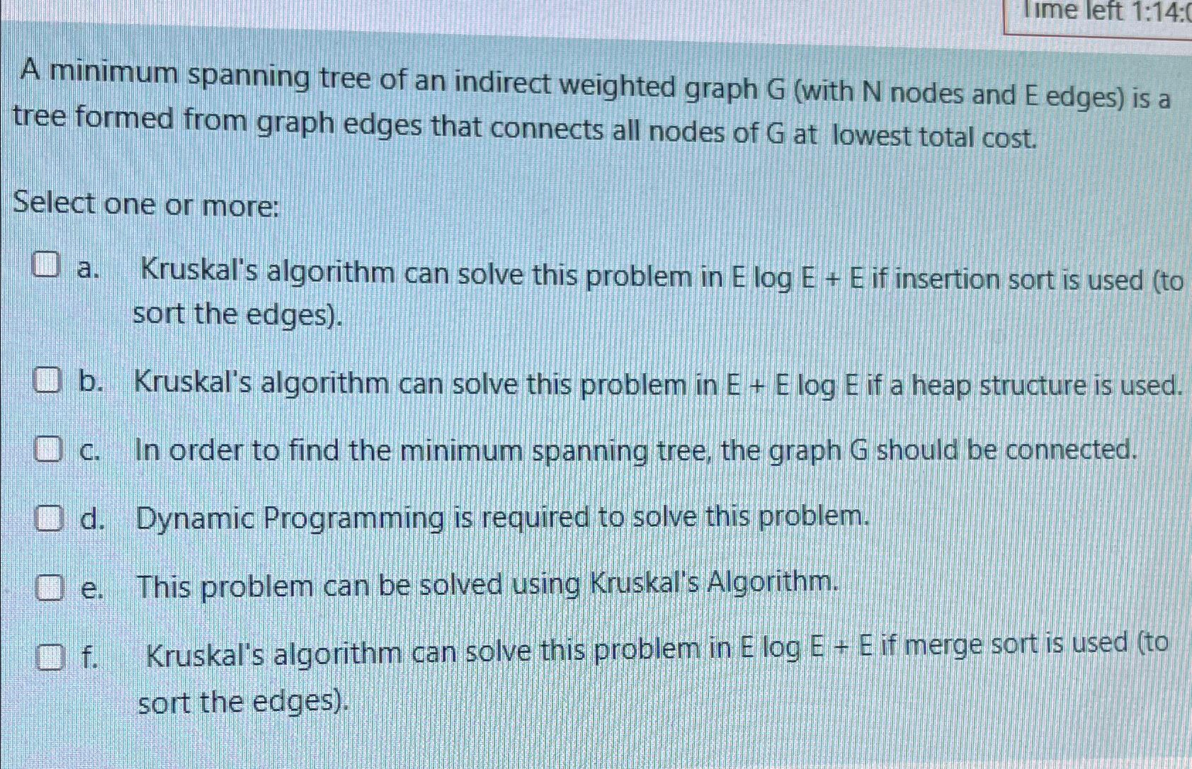  IIme left 1:14: A minimum spanning tree of an indirect weighted