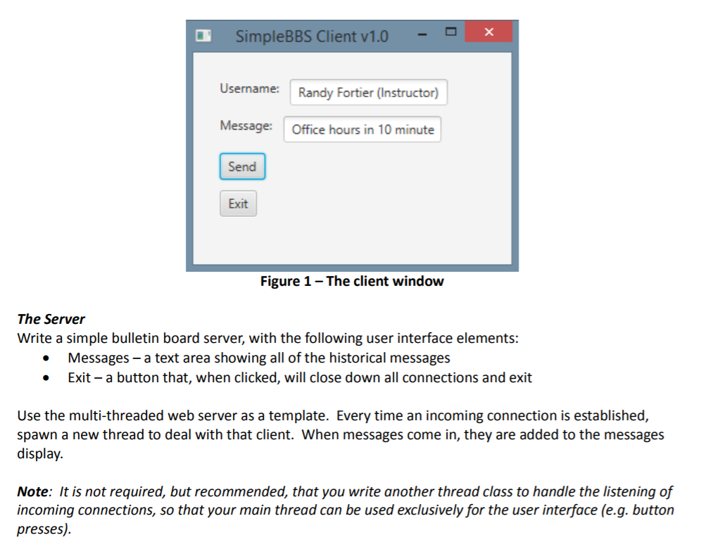 multiple clients by spawning a thread to handle each one. Each client