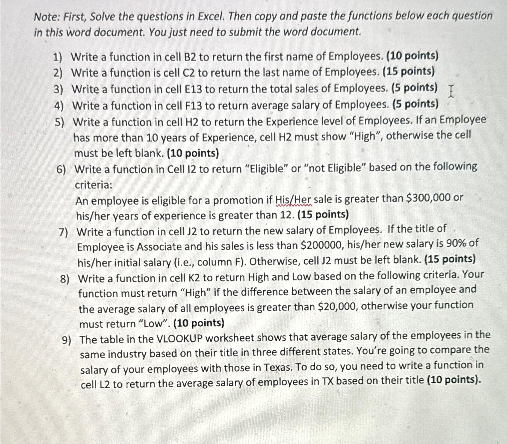  Note: First, Solve the questions in Excel. Then copy and paste