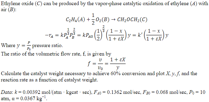  Ethylene oxide (C) can be produced by the vapor-phase catalytic oxidation