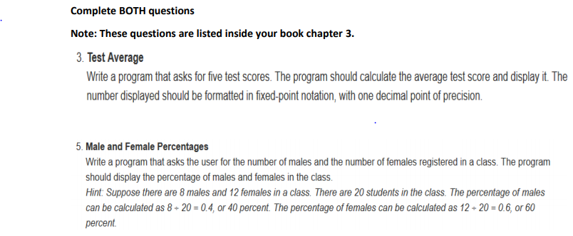 Complete BOTH questions Note: These questions are listed inside your book