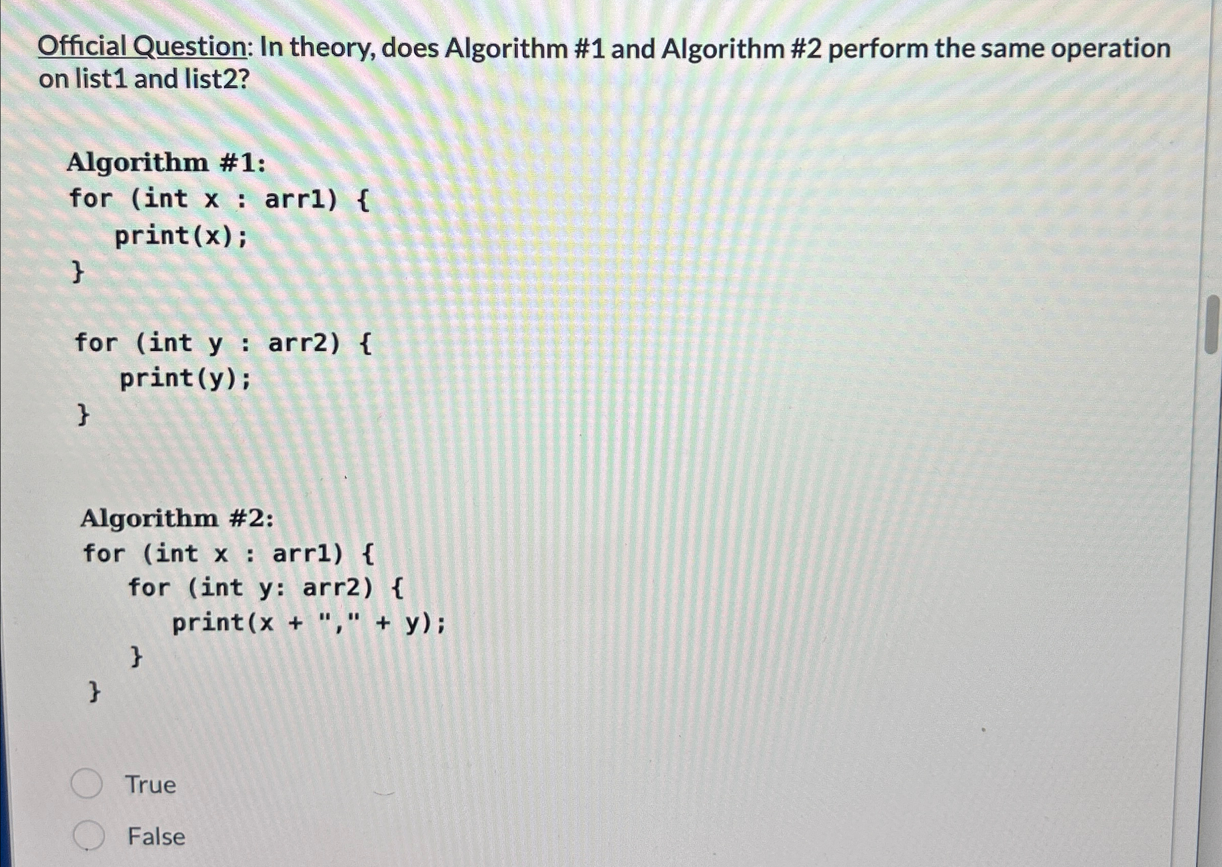  Official Question: In theory, does Algorithm #1 and Algorithm #2 perform