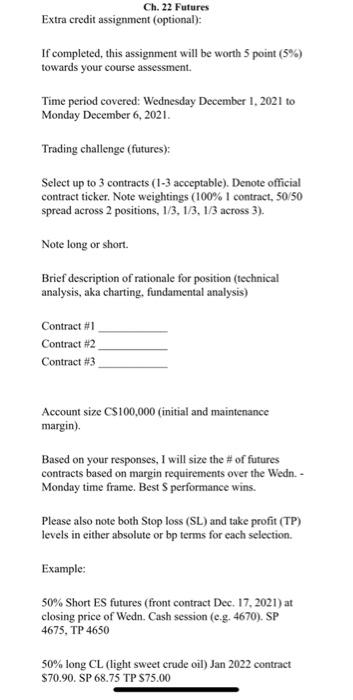  Ch. 22 Futures Extra credit assignment (optional): If completed, this assignment