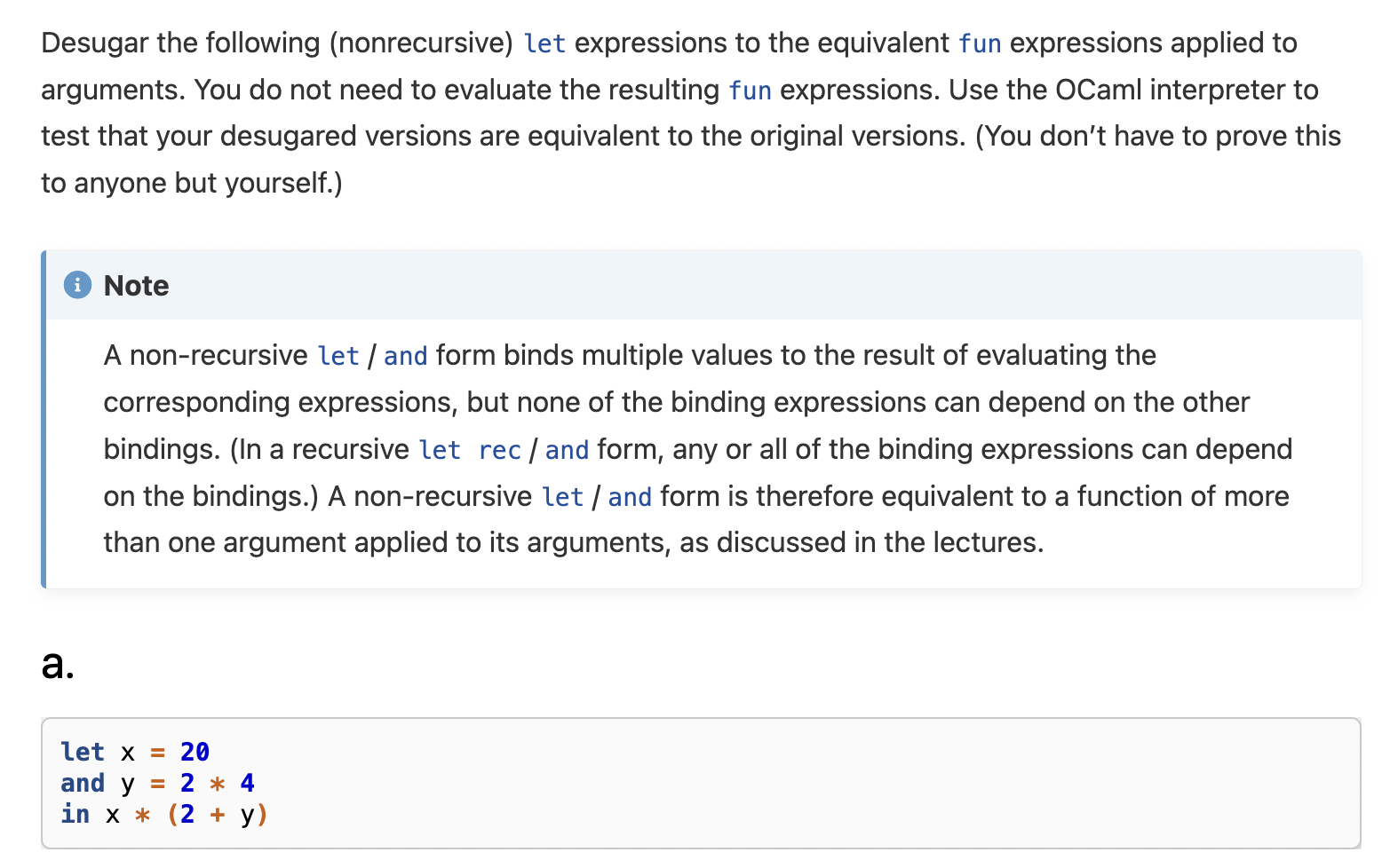  Please help with this OCaml code asap!! Desugar the following (nonrecursive)