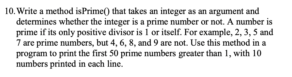 IN JAVA **** 0. Write a method isPrime() that takes an integer