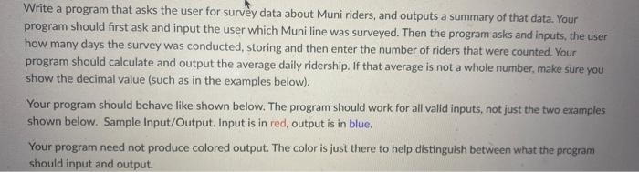  needs to be in java Write a program that asks the