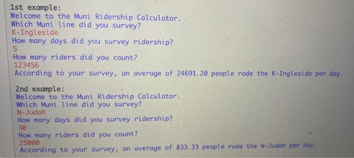 user for survey data about Muni riders, and outputs a summary of