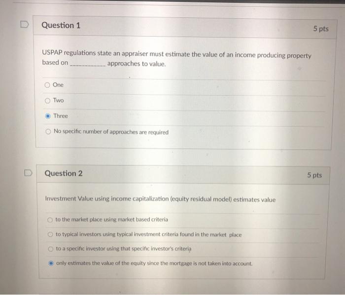 question 10 Question 1 5 pts USPAP regulations state an appraiser must
