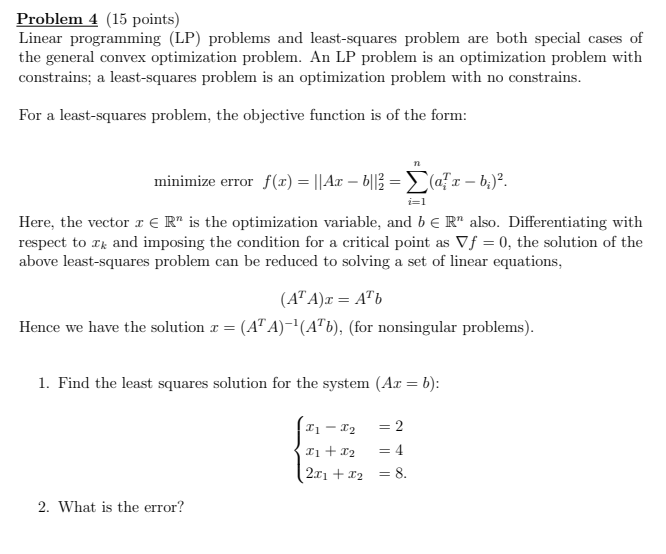  Problem 4 (15 points) Linear programming (LP) problems and least-squares problem
