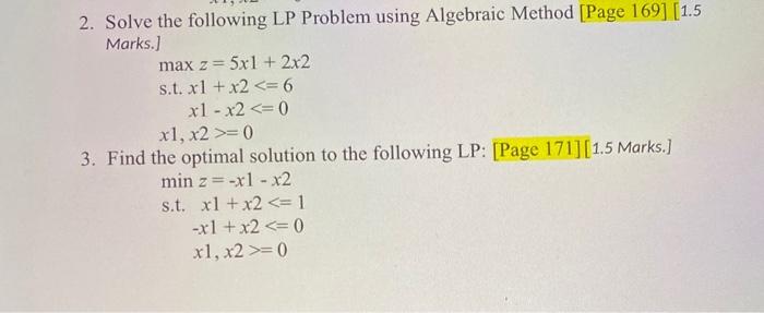  Solve the following LP Problem using Algebraic Method [Page 169] [1.5