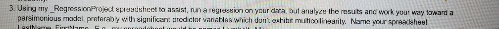 On excel, run a regression on the data and analyze the