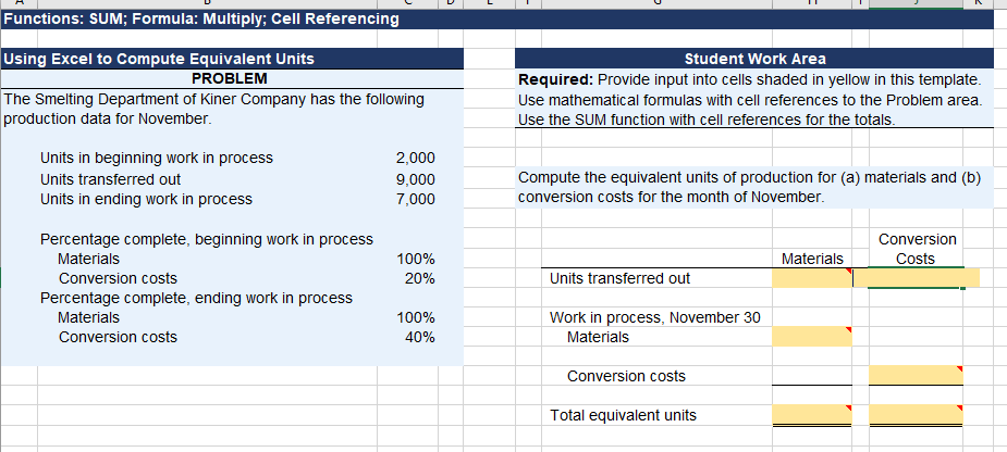 Functions: SUM; Formula: Multiply; Cell Referencing Using Excel to Compute Equivalent