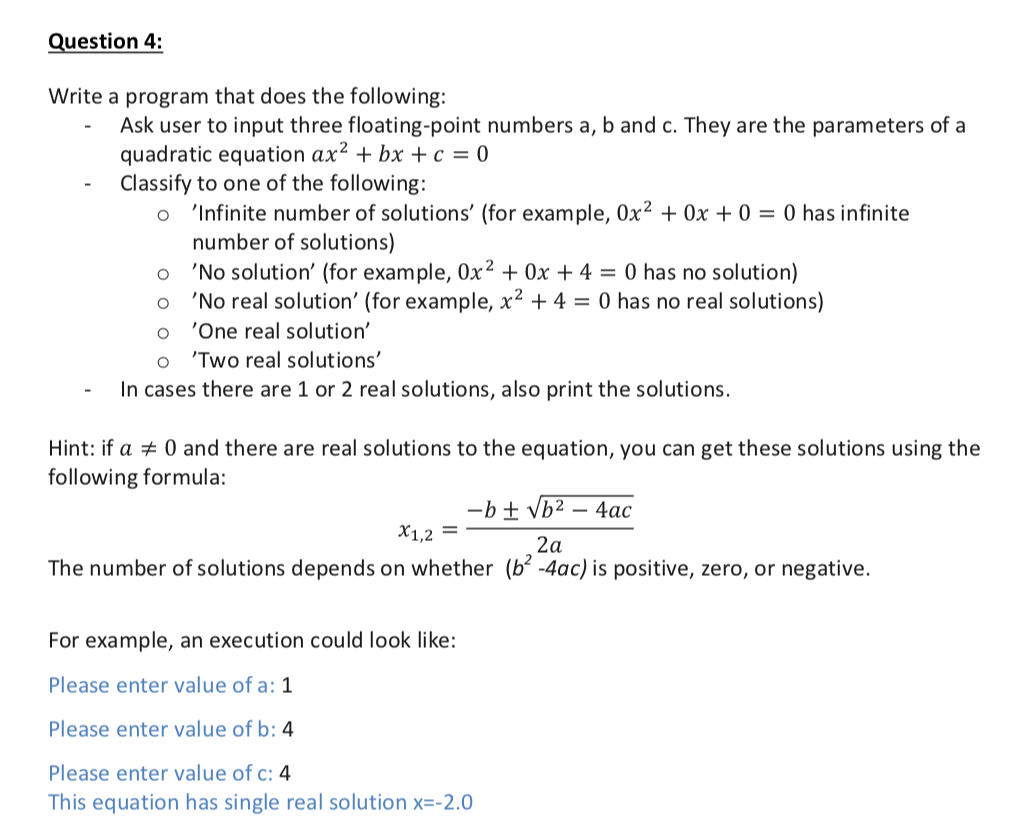  Question 4: Write a program that does the following: Ask user
