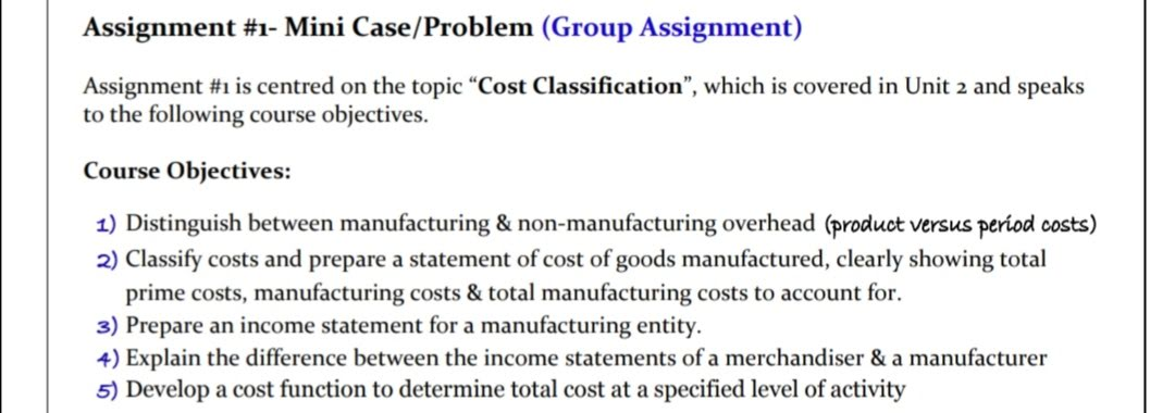  Assignment #1- Mini Case/Problem (Group Assignment) Assignment #1is centred on the