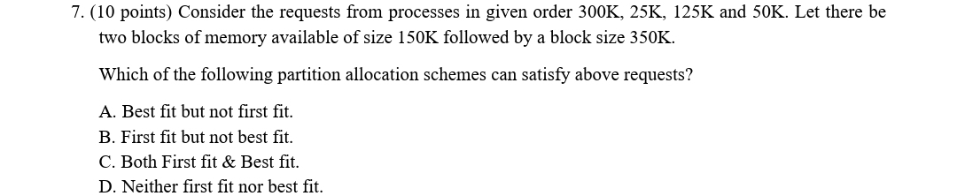  7. (10 points) Consider the requests from processes in given order