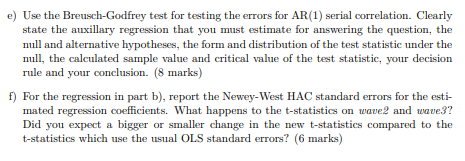Qn e and f e) Use the Breusch-Godfrey test for testing the